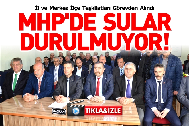 MHP´DE SULAR DURULMUYOR!