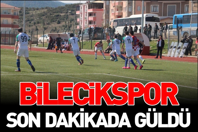 BİLECİKSPOR SON DAKİKA GOLÜYLE GÜLDÜ