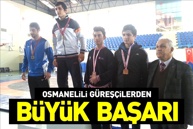 OSMANELİLİ GÜREŞÇİLER TÜRKİYE FİNALLERİNE KATILMAYA HAK KAZANDI