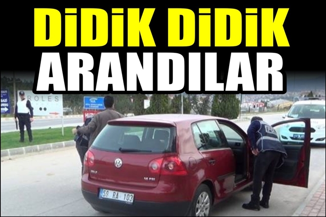 DİDİK DİDİK ARANDILAR