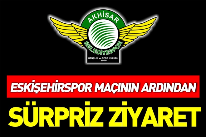 SÜRPRİZ ZİYARET