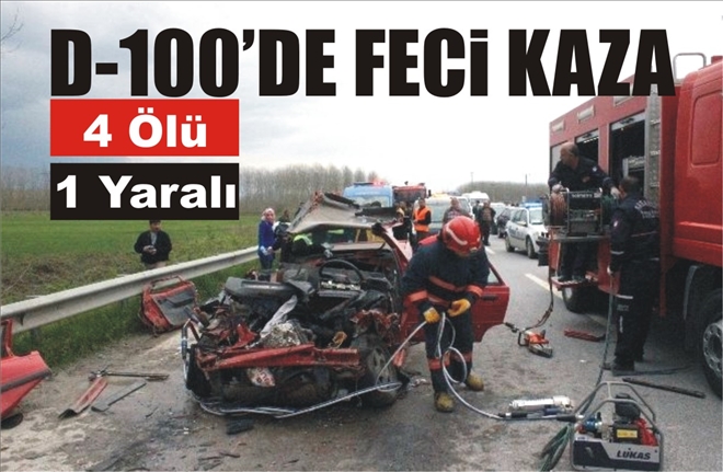 D-100´DE FECİ KAZA: 4 ÖLÜ, 1 YARALI