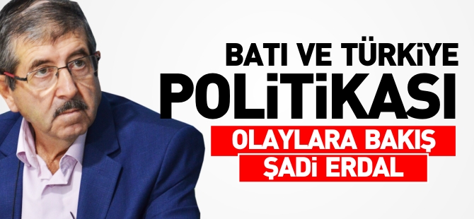 BATI VE TÜRKİYE POLİTİKASI