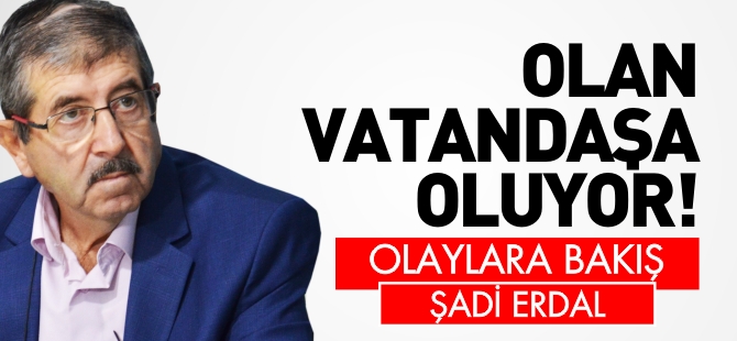 OLAN VATANDAŞA OLUYOR