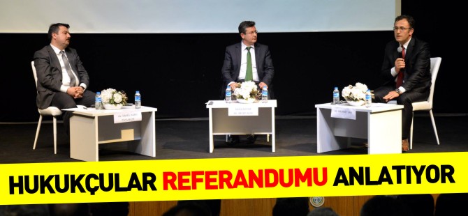 HUKUKÇULAR REFERANDUMU ANLATIYOR