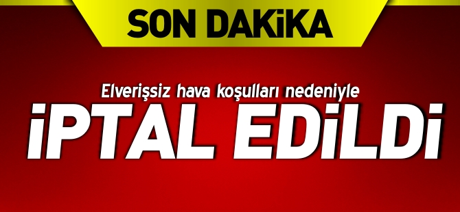 İPTAL EDİLDİ