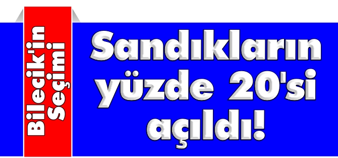 SANDIKLARIN YÜZDE 20'Sİ AÇIKLANDI