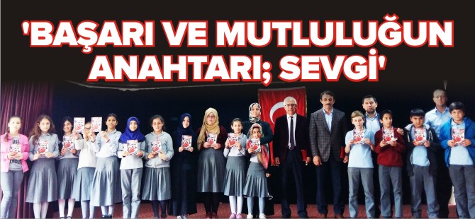 'BAŞARI VE MUTLULUĞUN ANAHTARI; SEVGİ' SÖYLEŞİSİ