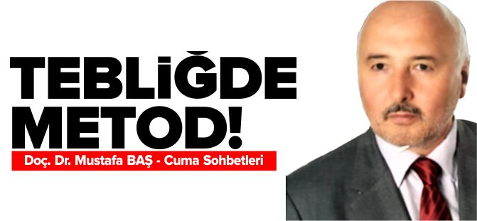 TEBLİĞDE METOD