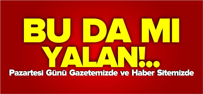 BU DA MI YALAN!..