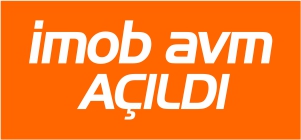 İMOB AVM AÇILDI