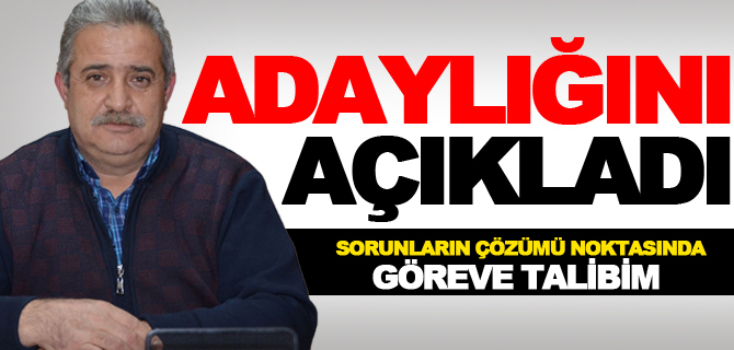 ADAYLIĞINI AÇIKLADI