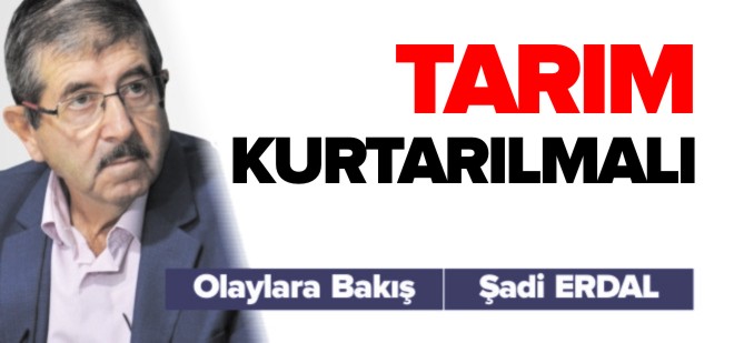 TARIM KURTARILMALI