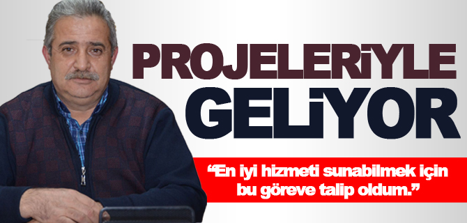 PROJELERİYLE GELİYOR