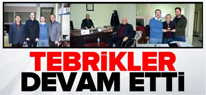 TEBRİKLER DEVAM ETTİ