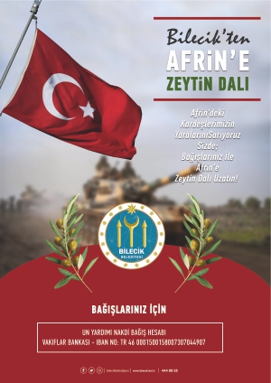 BİLECİK’TEN AFRİN’E ZEYTİN DALI