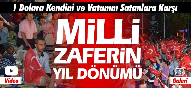 MİLLİ ZAFERİN YIL DÖNÜMÜ