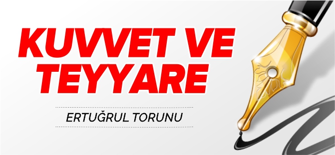 KUVVET VE TEYYARE