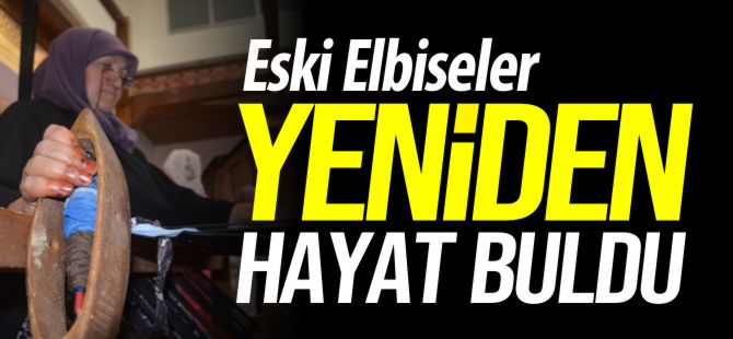 ESKİ ELBİSELER YENİDEN HAYAT BULDU