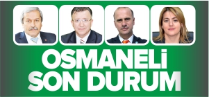 OSMANELİ SON DURUM