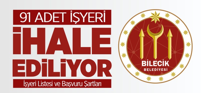 91 ADET İŞ YERİ İHALE EDİLİYOR