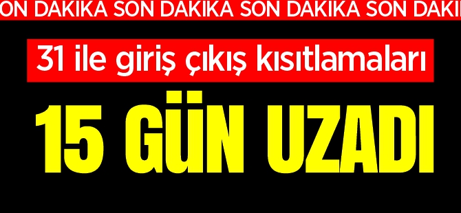 15 GÜN UZADI