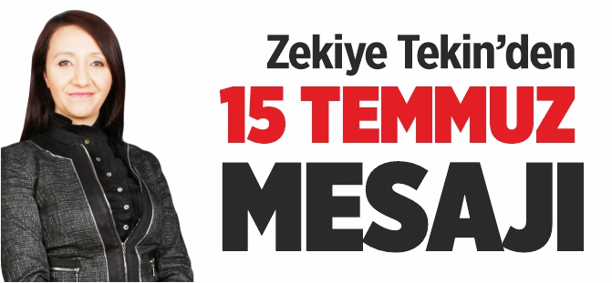 Pazaryeri Belediye Başkanı Zekiye Tekin'den 15 Temmuz Mesajı