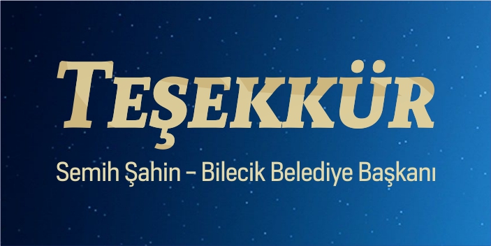 Teşekkür ilanı - Bilecik Belediye Başkanı Semih Şahin