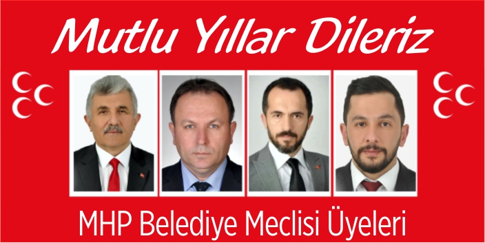 MHP Belediye Meclisi Grubu Yıl Başı Tebrik İlanı