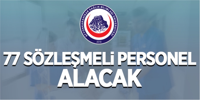 77 sözleşmeli personel alınacak