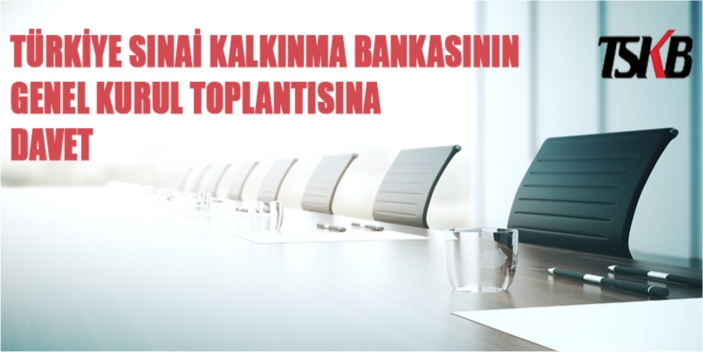 TSKB genel kurulu toplanıyor