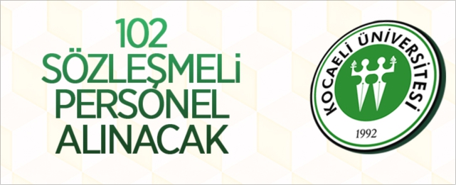 Kocaeli Üniversitesi sözleşmeli personel alacak