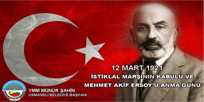 Osmaneli Belediye Başkanı Münür Şahin - 12 Mart İstiklal Marşı'nın Kabulü