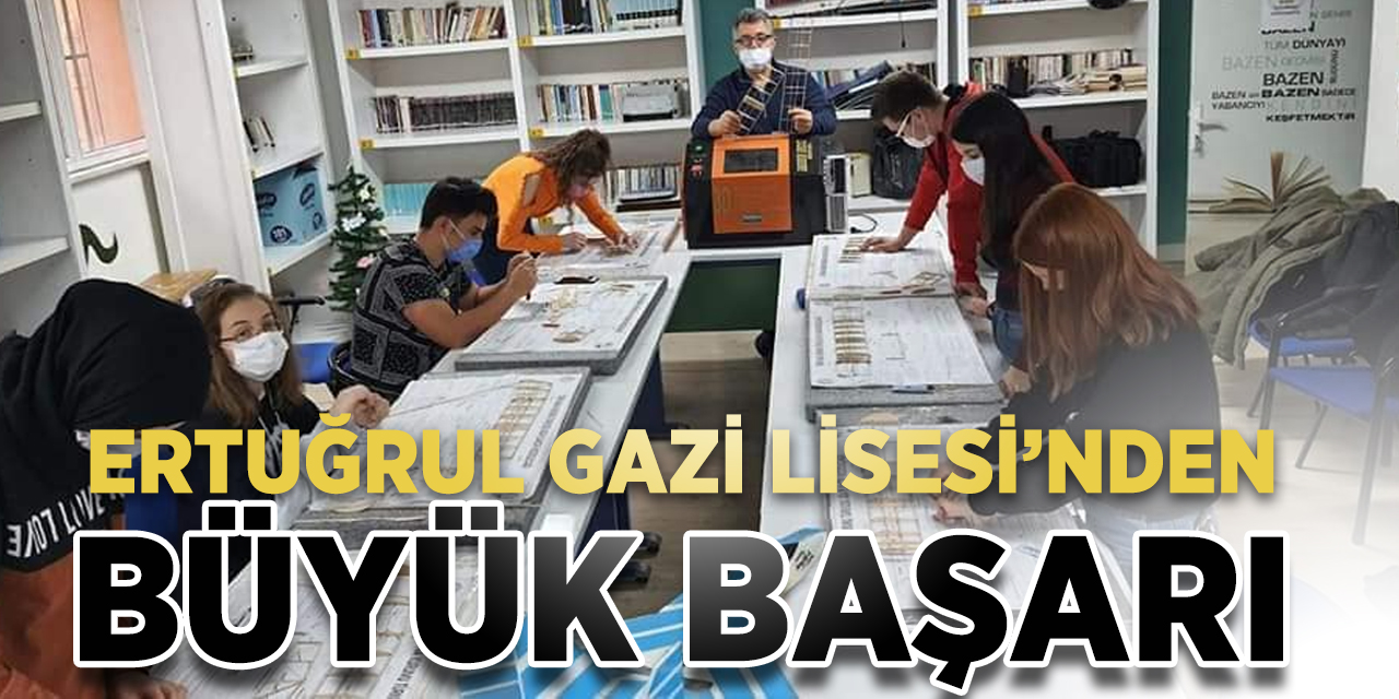 Ertuğrul Gazi Lisesi'nden büyük başarı