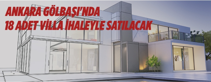 18 adet villa ihaleyle satılacak