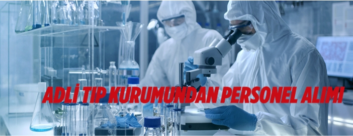 Adli Tıp Kurumundan personel alımı