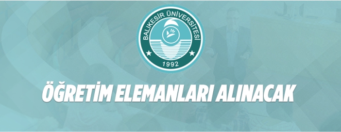 Balıkesir Üniversitesi Öğretim Elemanı Alacak