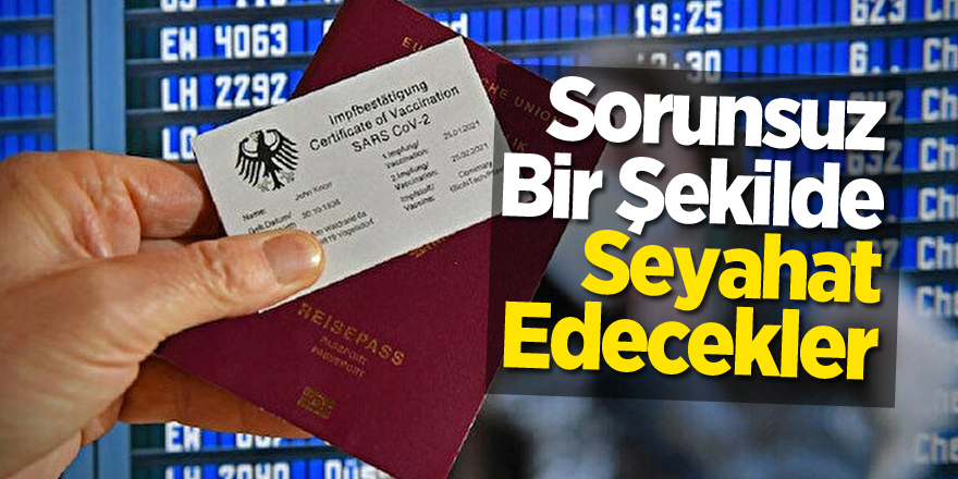 Sorunsuz Bir Şekilde Seyahat Edecekler