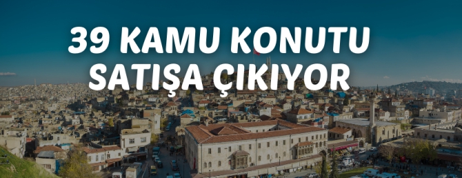 Gaziantep'te kamu konutu satışı