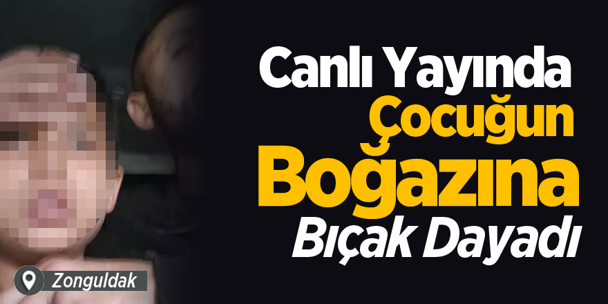 Canlı yayında çocuğunun boğazına bıçak dayadı