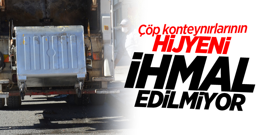 Çöp Konteynırlarının Hijyeni İhmal Edilmiyor