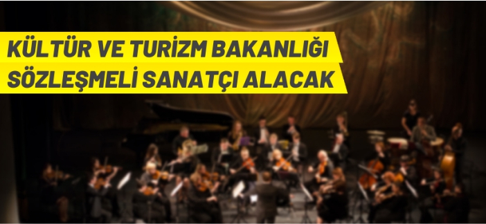 Sözleşmeli sanatçı alınacak