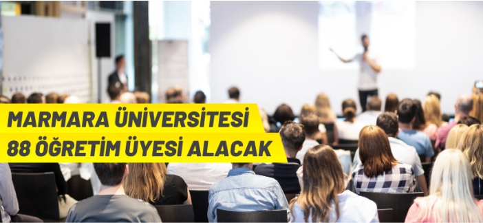 Marmara Üniversitesi Akademik Personel alacak