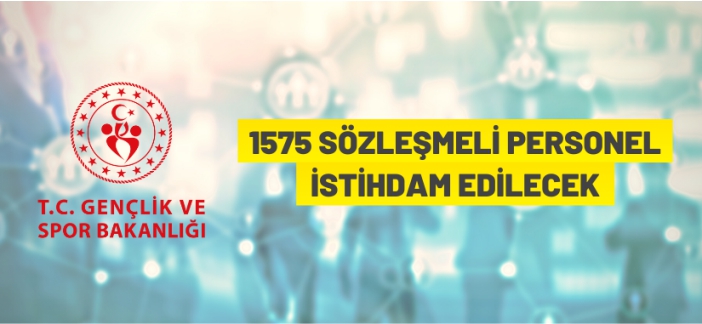 1575 sözleşmeli personel alınacak