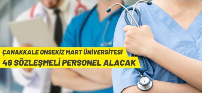 Çanakkale Onsekiz Mart Üniversitesi Sözleşmeli Personel alacak