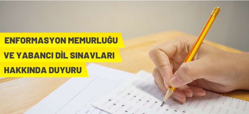 Enformasyon Memurluğu ve Yabancı Dil Sınavlarına Başvurular Devam Ediyor