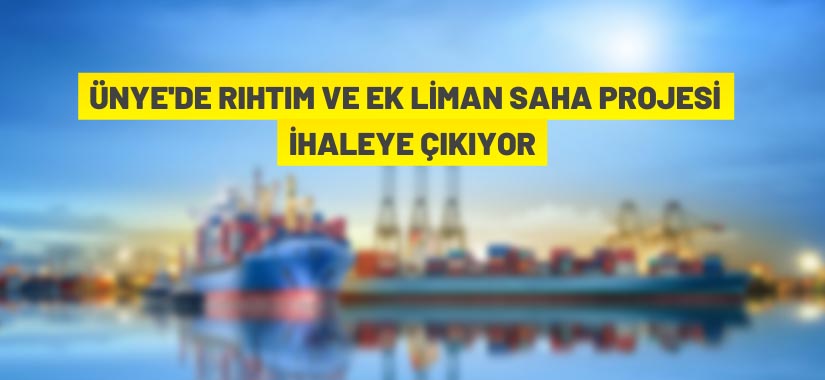 Ünye'de ek rıhtım ihaleye çıkıyor