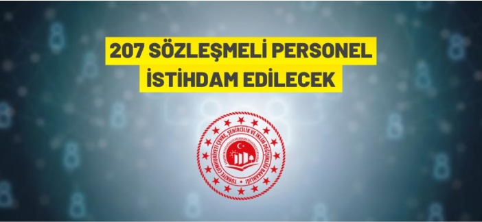 207 Sözleşmeli Personel alacak