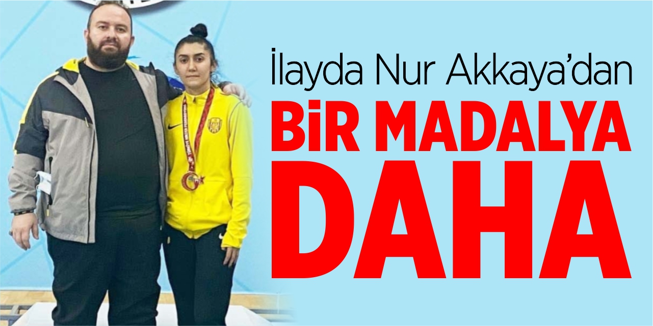 İlayda Nur'dan bir madalya daha