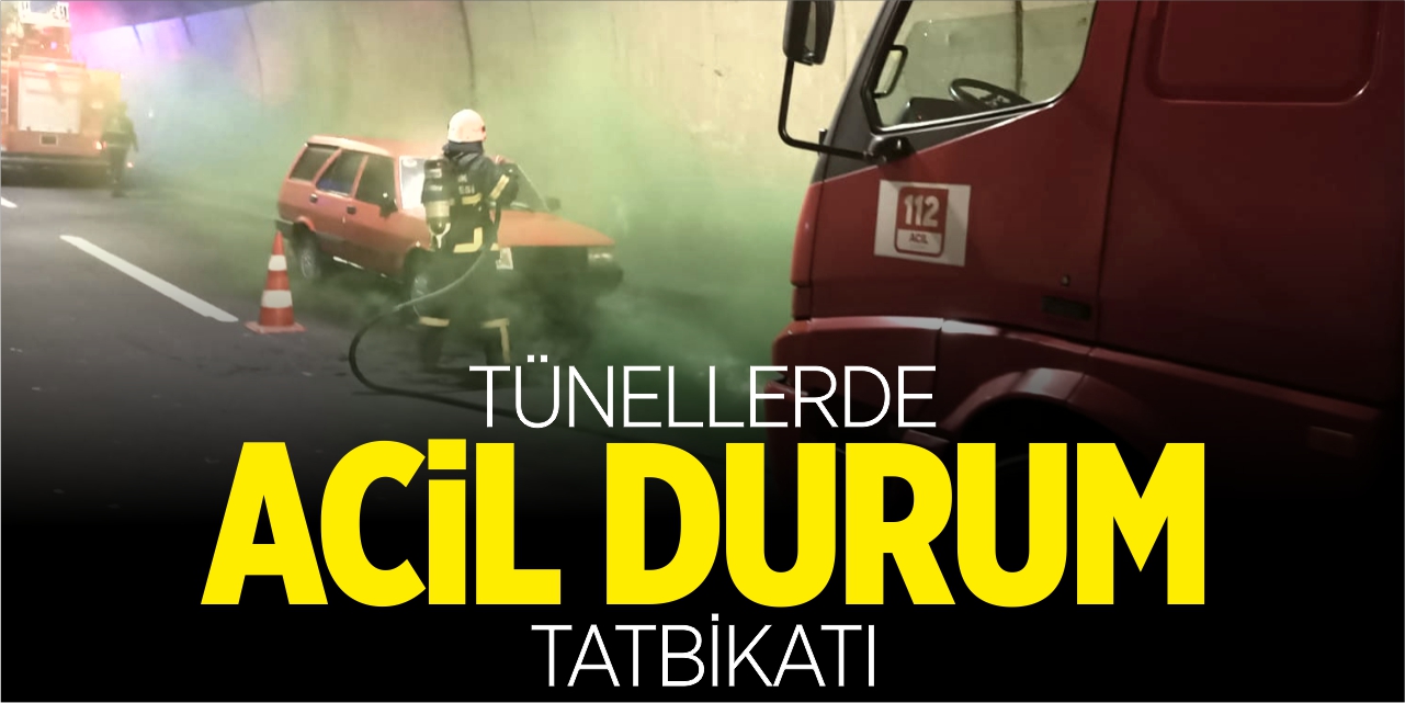 Tünellerde acil durum tatbikatı